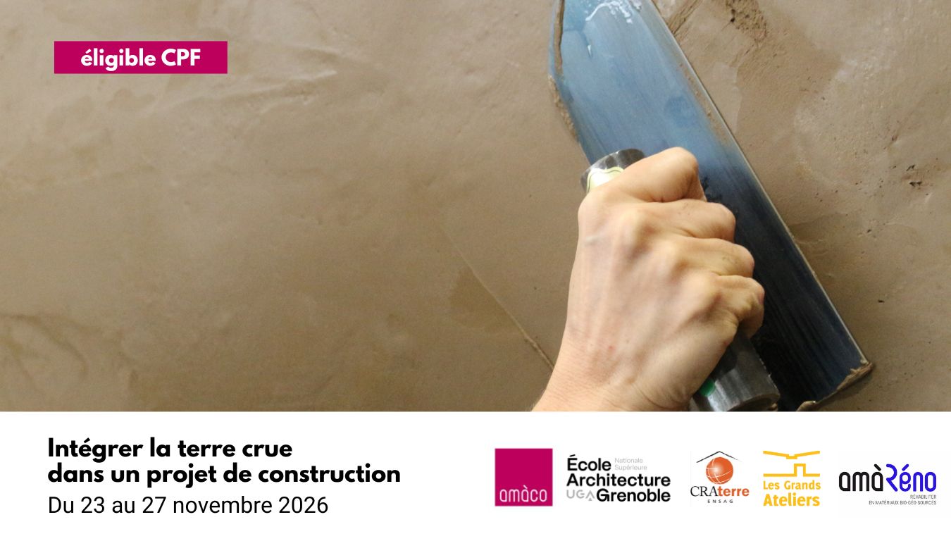 Formation continue pour les professionnels du bâtiment éligible au CPF, Intégrer la terre crue dans un projet de construction du 23 au 27 novembre 2026